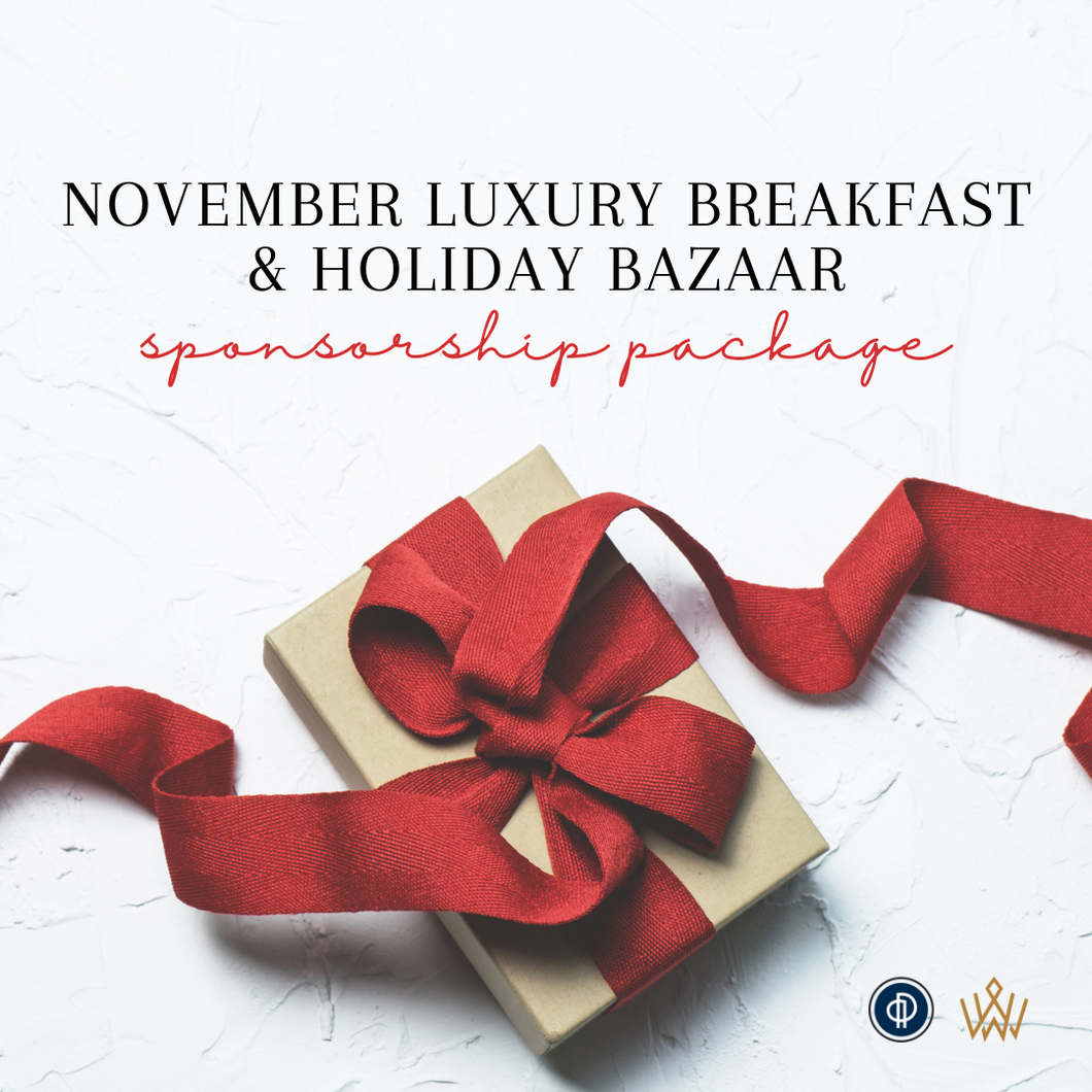 November Luxury Breakfast + Holiday Bazaar | Sponsorship